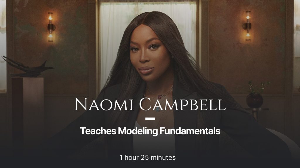 Naomi Campbell Modeling Fundamentals Master Class Online 